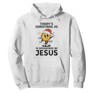 Funny Jesus Christian Christmas Hoodie Today Is Good Mood Is Sponsored By Jesus TS14 White Print Your Wear