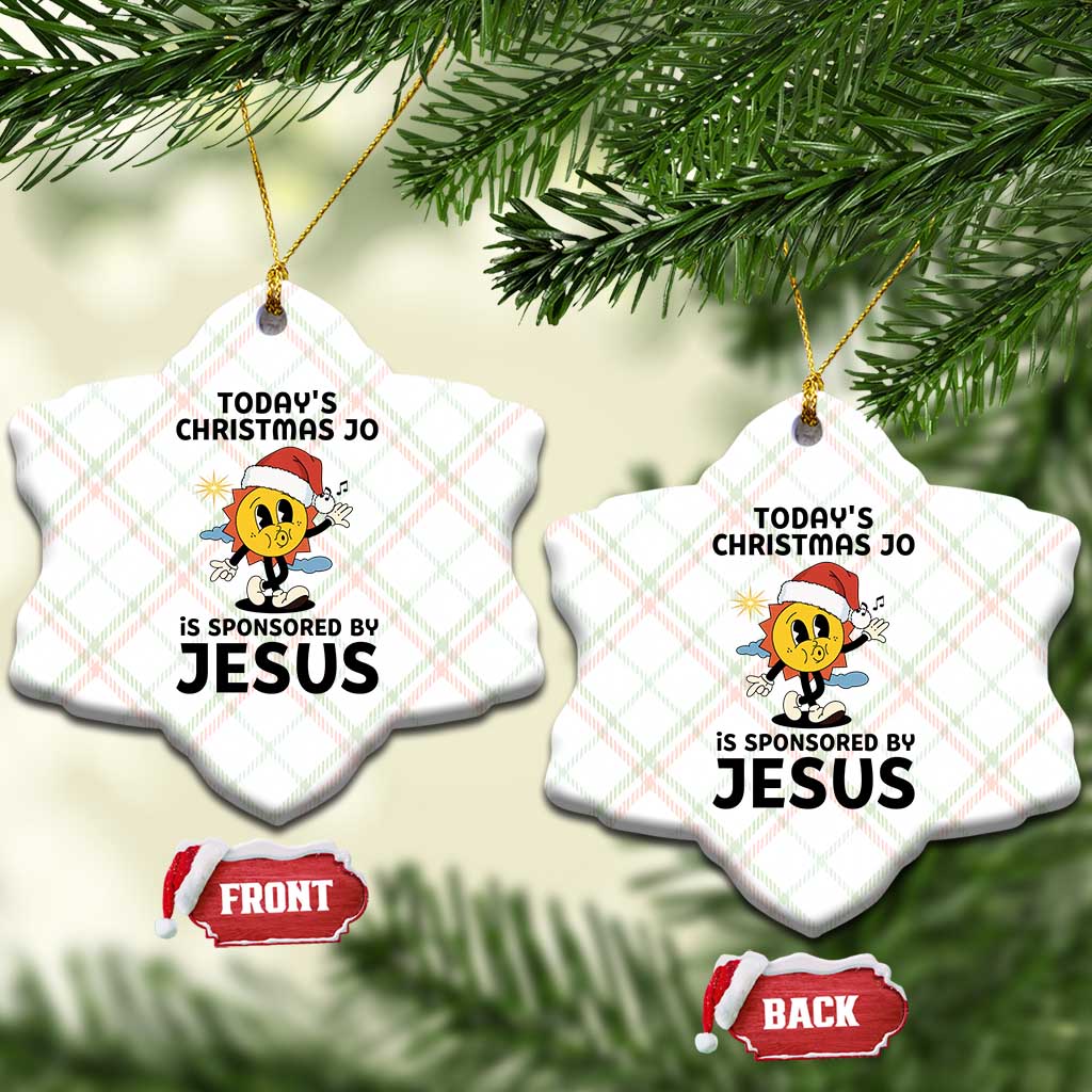 Funny Jesus Christian Xmas Ceramic Ornament Today Is Good Mood Is Sponsored By Jesus TS14 Print Your Wear
