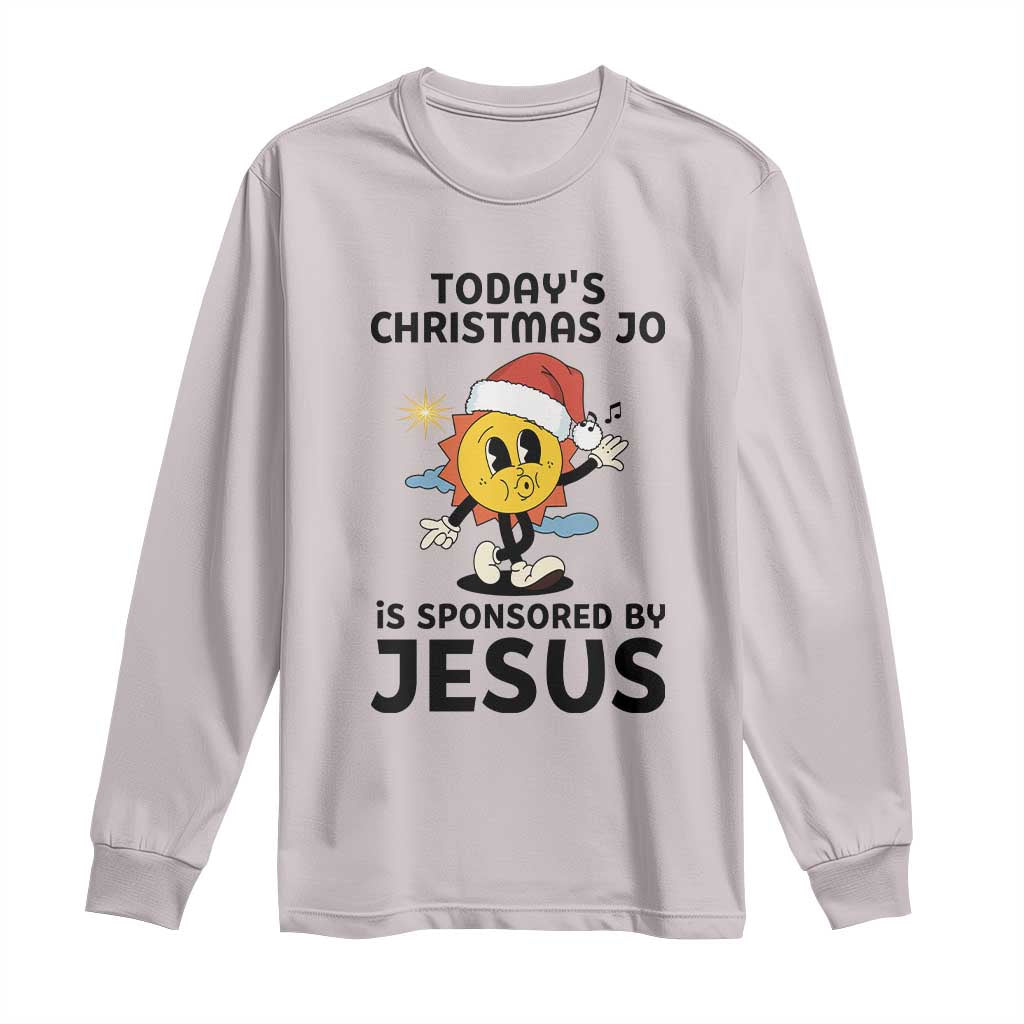 Funny Jesus Christian Christmas Long Sleeve Shirt Today Is Good Mood Is Sponsored By Jesus TS14 Ice Gray Print Your Wear