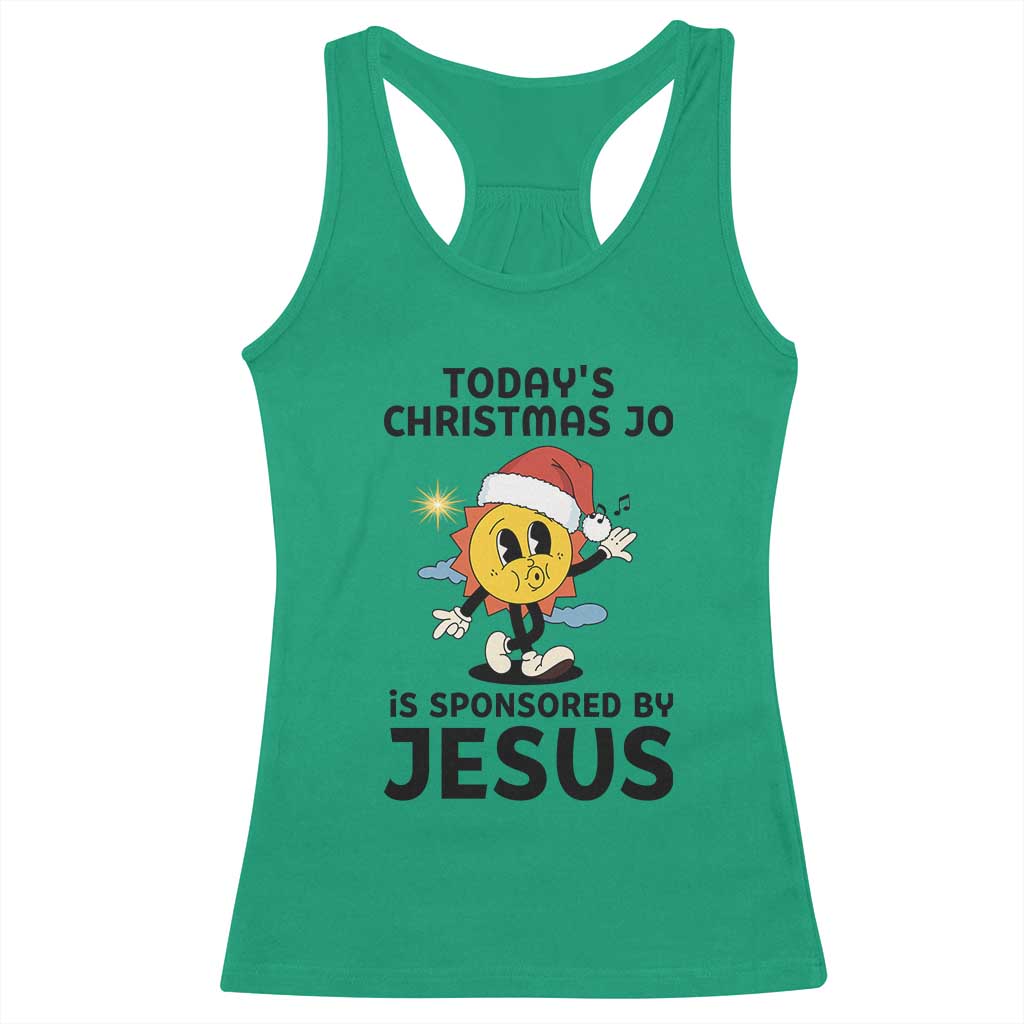 Funny Jesus Christian Christmas Racerback Tank Top Today Is Good Mood Is Sponsored By Jesus TS14 Irish Green Print Your Wear