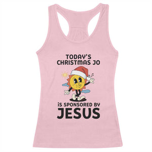 Funny Jesus Christian Christmas Racerback Tank Top Today Is Good Mood Is Sponsored By Jesus TS14 Light Pink Print Your Wear