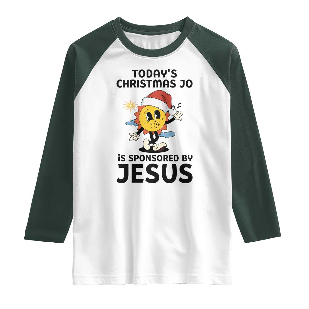Funny Jesus Christian Christmas Raglan Shirt Today Is Good Mood Is Sponsored By Jesus TS14 White Dark Forest Green Print Your Wear