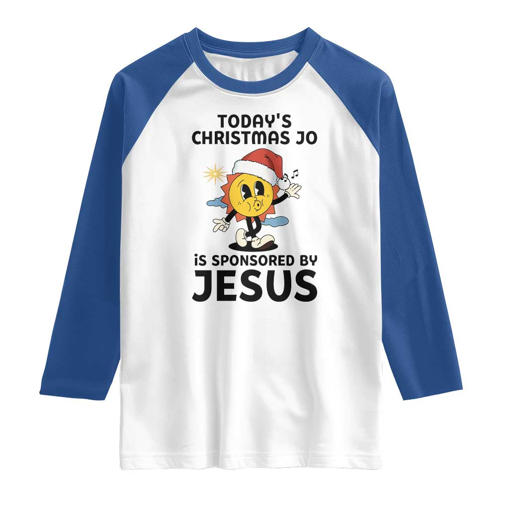 Funny Jesus Christian Christmas Raglan Shirt Today Is Good Mood Is Sponsored By Jesus TS14 White Royal Print Your Wear