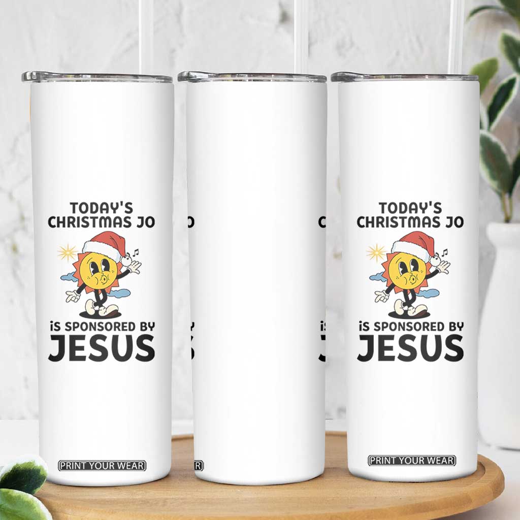 Funny Jesus Christian Christmas Skinny Tumbler Today Is Good Mood Is Sponsored By Jesus TS14 Print Your Wear