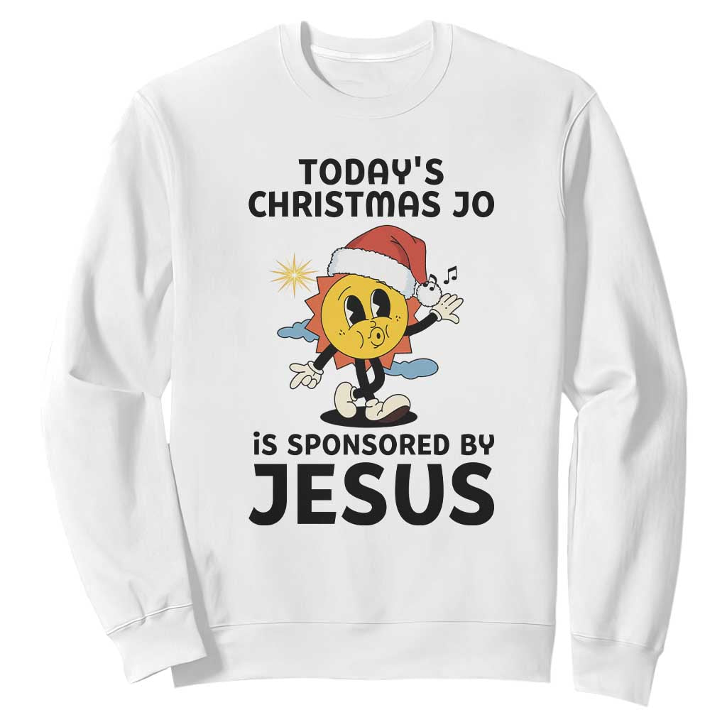 Funny Jesus Christian Christmas Sweatshirt Today Is Good Mood Is Sponsored By Jesus TS14 White Print Your Wear