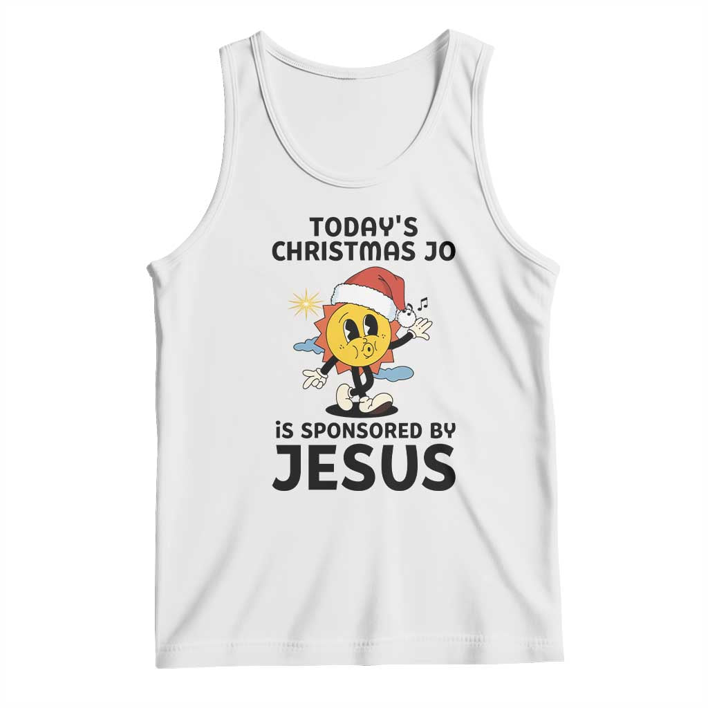Funny Jesus Christian Christmas Tank Top Today Is Good Mood Is Sponsored By Jesus TS14 White Print Your Wear