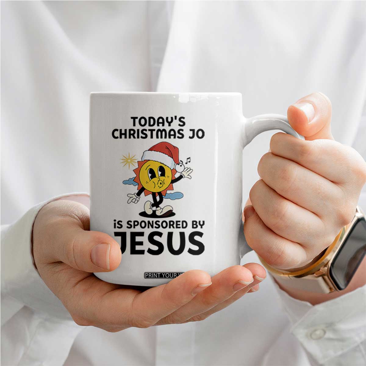 Funny Jesus Christian Christmas Coffee Mug Today Is Good Mood Is Sponsored By Jesus TS14 Print Your Wear