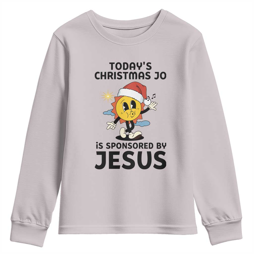 Funny Jesus Christian Christmas Youth Sweatshirt Today Is Good Mood Is Sponsored By Jesus TS14 Ice Gray Print Your Wear