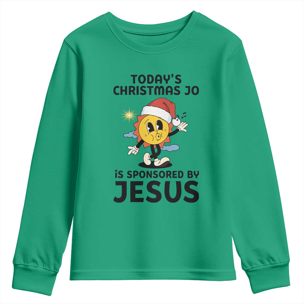 Funny Jesus Christian Christmas Youth Sweatshirt Today Is Good Mood Is Sponsored By Jesus TS14 Irish Green Print Your Wear