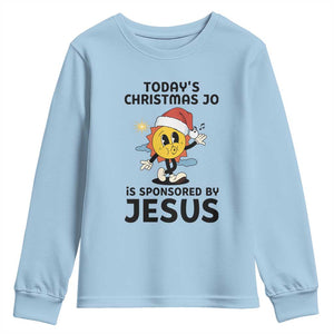 Funny Jesus Christian Christmas Youth Sweatshirt Today Is Good Mood Is Sponsored By Jesus TS14 Light Blue Print Your Wear