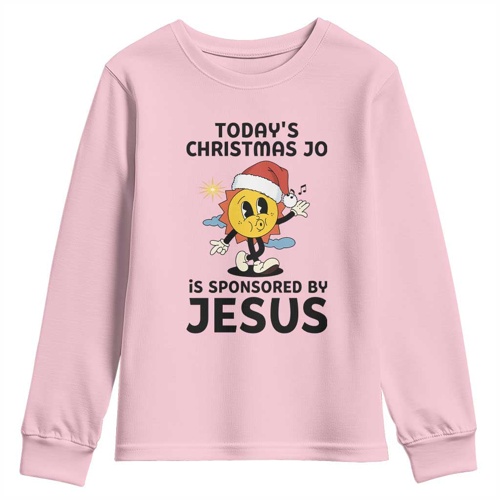 Funny Jesus Christian Christmas Youth Sweatshirt Today Is Good Mood Is Sponsored By Jesus TS14 Light Pink Print Your Wear