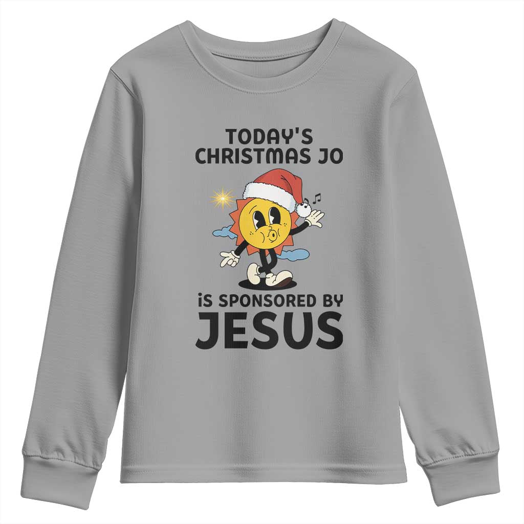 Funny Jesus Christian Christmas Youth Sweatshirt Today Is Good Mood Is Sponsored By Jesus TS14 Sport Gray Print Your Wear