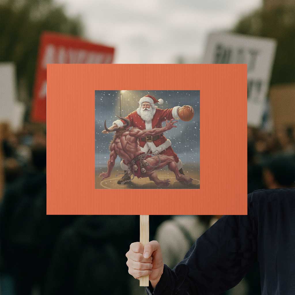 Funny Santa Basketball Protest Sign Satan Christmas Meme TS14 Horizontal 18" × 24" Orange Print Your Wear