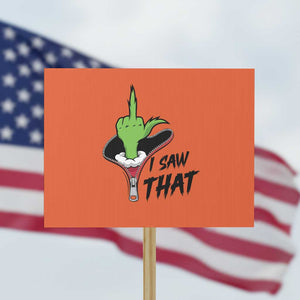 I Saw That Protest Sign Funny Elf Hand Christmas TS14 Horizontal 18" × 24" Orange Print Your Wear