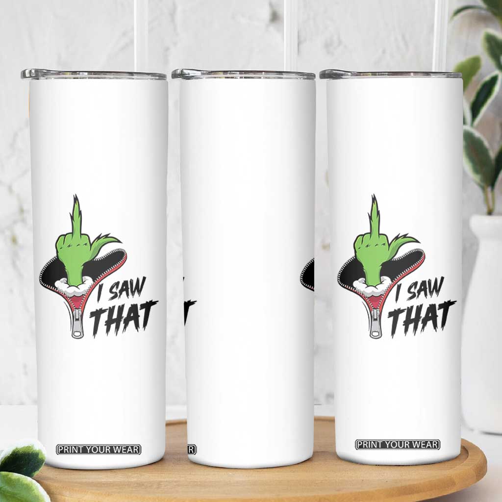 I Saw That Skinny Tumbler Funny Elf Hand Christmas TS14 Print Your Wear