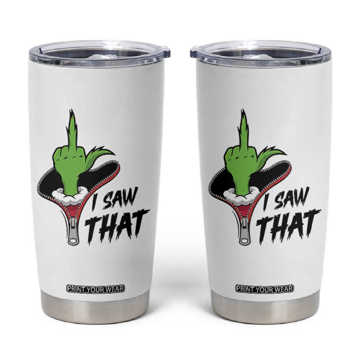 I Saw That Tumbler Cup Funny Elf Hand Christmas TS14 White Print Your Wear