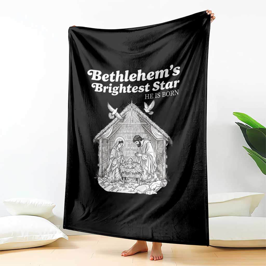 Nativity Scene Throw Blanket Brightest Star of Bethlehem He Is Born Christian Christmas TS14 Print Your Wear