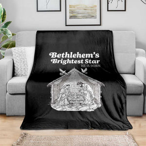 Nativity Scene Throw Blanket Brightest Star of Bethlehem He Is Born Christian Christmas TS14 Print Your Wear