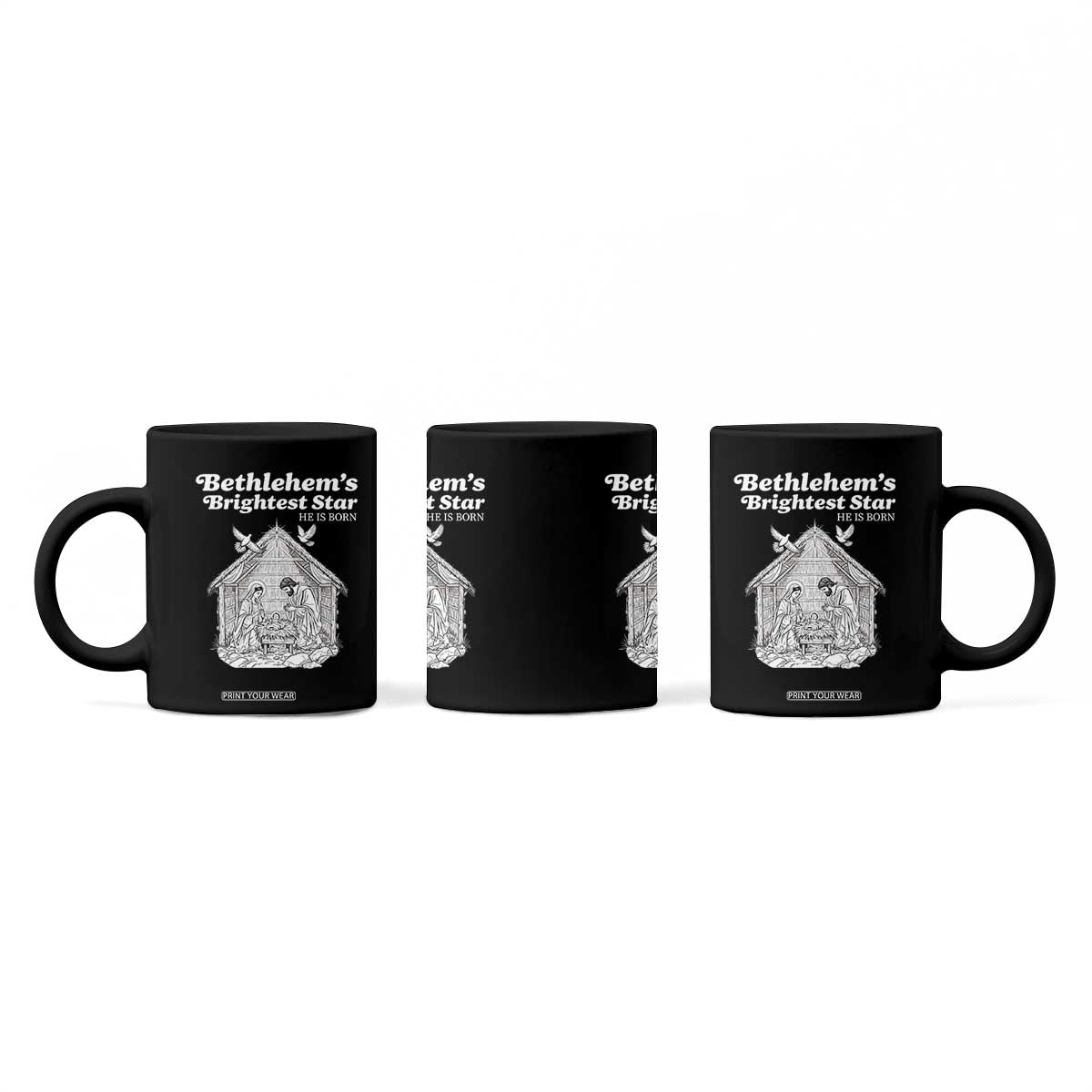 Nativity Scene Coffee Mug Brightest Star of Bethlehem He Is Born Christian Christmas TS14 Print Your Wear