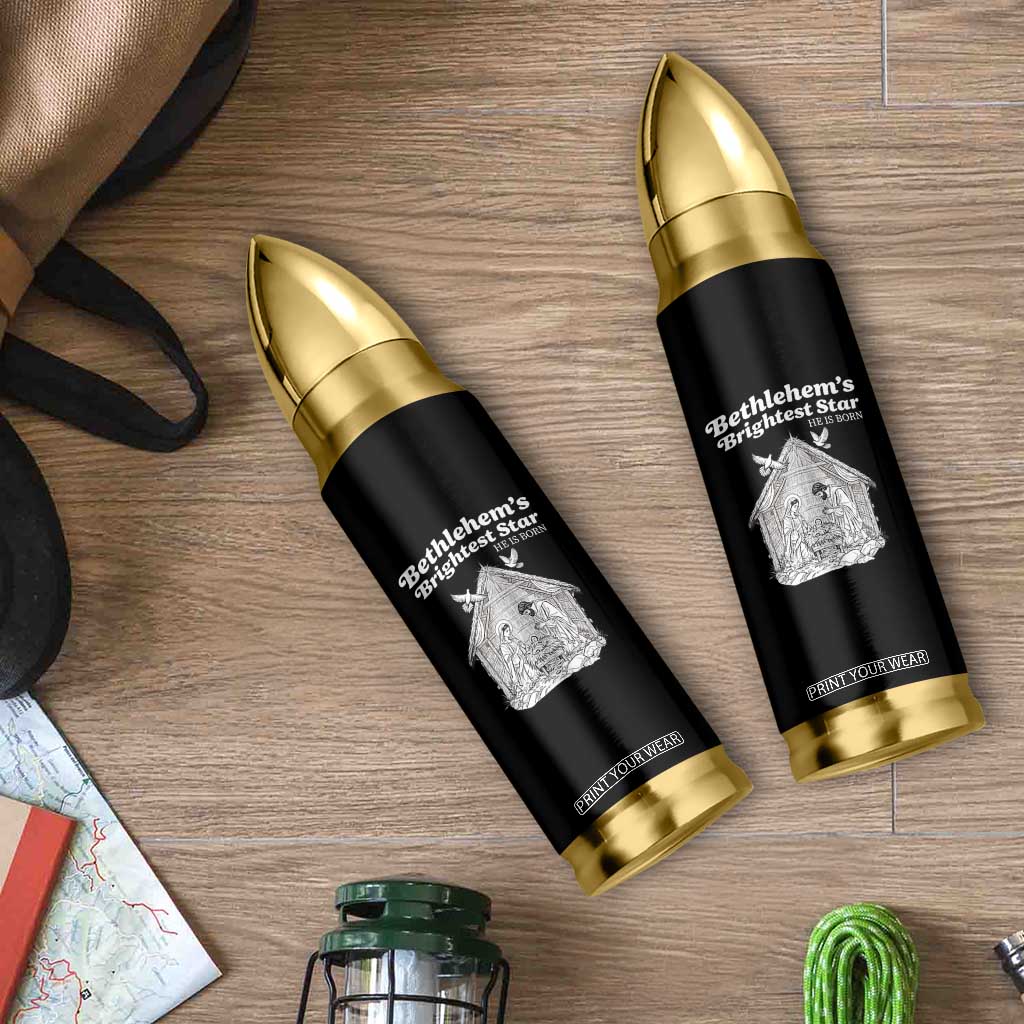 Nativity Scene Bullet Tumbler Brightest Star of Bethlehem He Is Born Christian Christmas TS14 Print Your Wear
