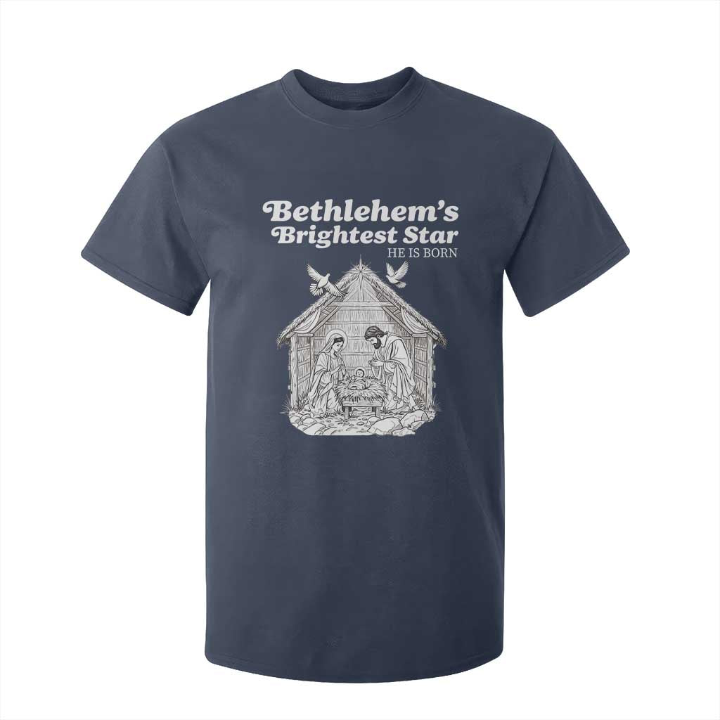 Nativity Scene T Shirt For Kid Brightest Star of Bethlehem He Is Born Christian Christmas TS14 Navy Print Your Wear
