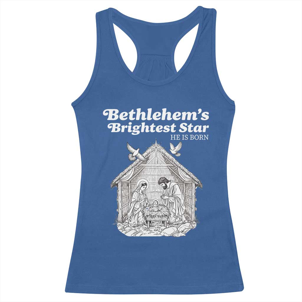 Nativity Scene Racerback Tank Top Brightest Star of Bethlehem He Is Born Christian Christmas TS14 Royal Blue Print Your Wear