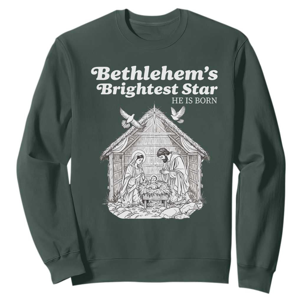 Nativity Scene Sweatshirt Brightest Star of Bethlehem He Is Born Christian Christmas TS14 Dark Forest Green Print Your Wear