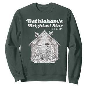 Nativity Scene Sweatshirt Brightest Star of Bethlehem He Is Born Christian Christmas TS14 Dark Forest Green Print Your Wear