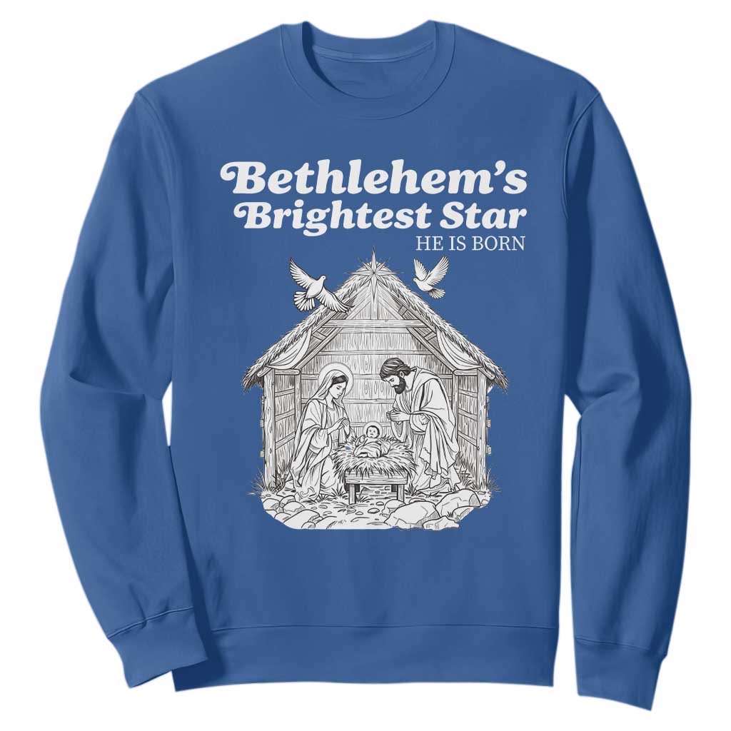 Nativity Scene Sweatshirt Brightest Star of Bethlehem He Is Born Christian Christmas TS14 Royal Blue Print Your Wear