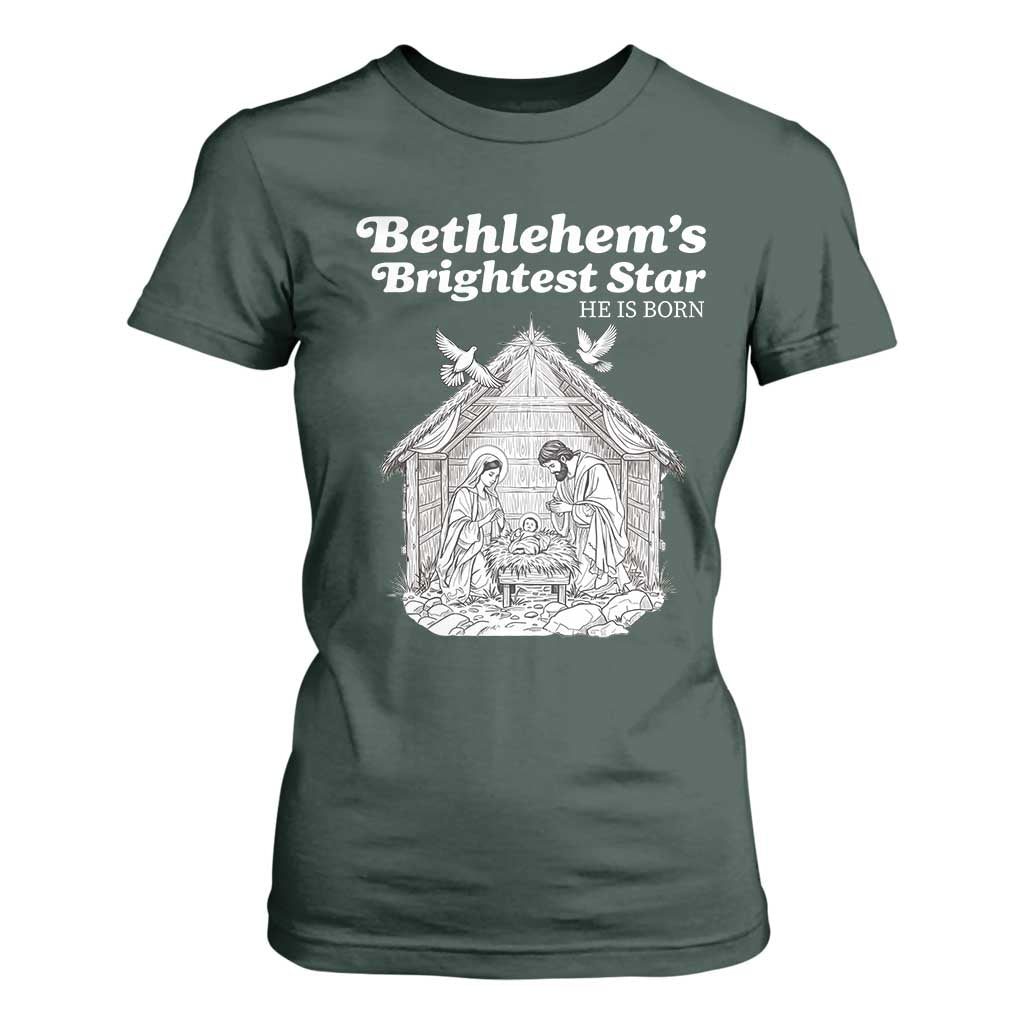 Nativity Scene T Shirt For Women Brightest Star of Bethlehem He Is Born Christian Christmas TS14 Dark Forest Green Print Your Wear
