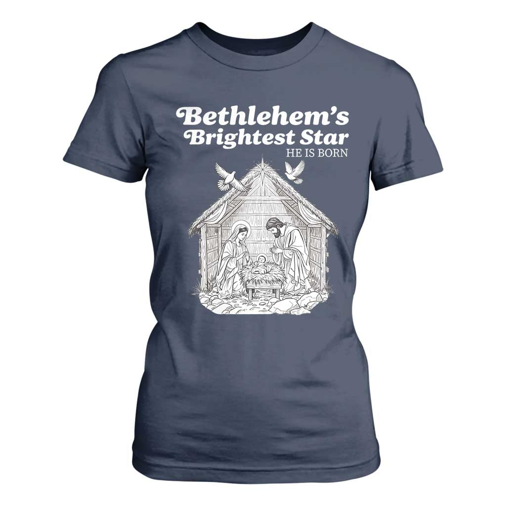 Nativity Scene T Shirt For Women Brightest Star of Bethlehem He Is Born Christian Christmas TS14 Navy Print Your Wear