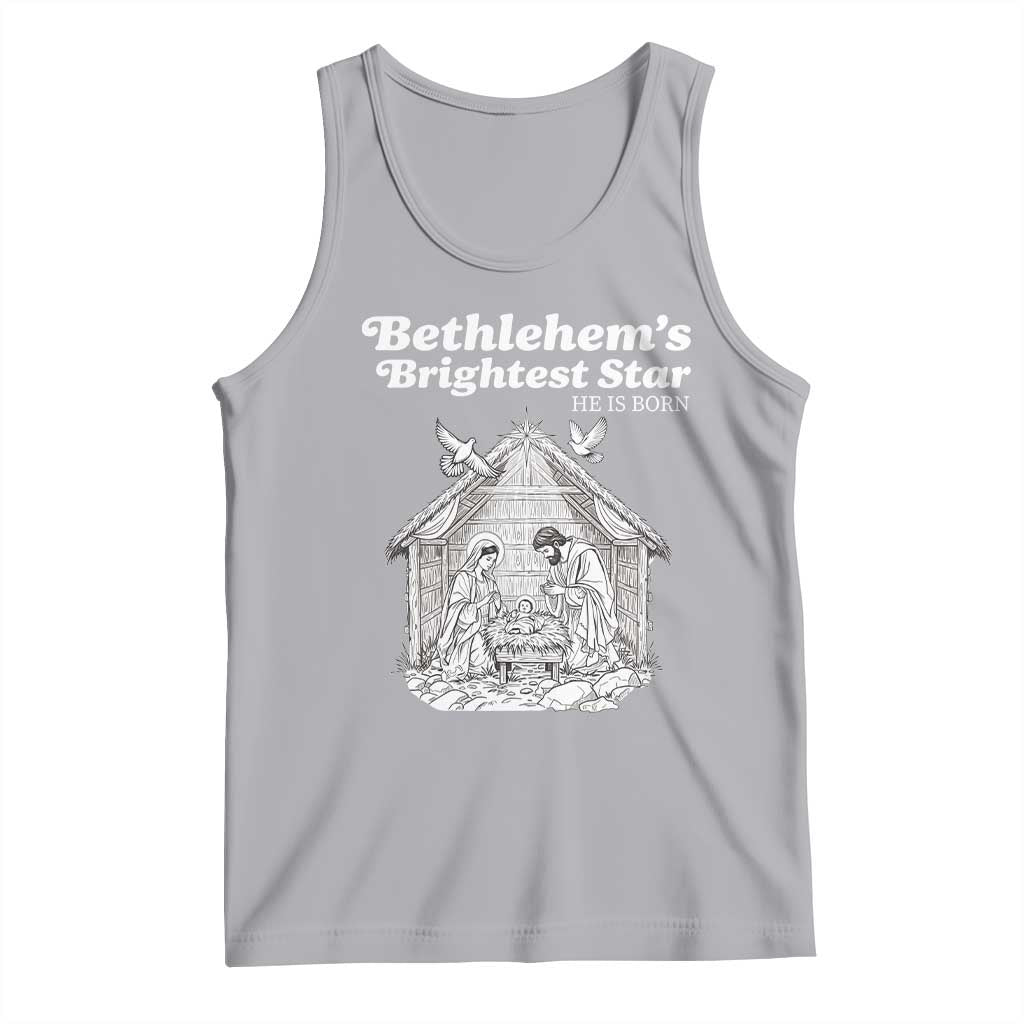 Nativity Scene Tank Top Brightest Star of Bethlehem He Is Born Christian Christmas TS14 Athletic Heather Print Your Wear