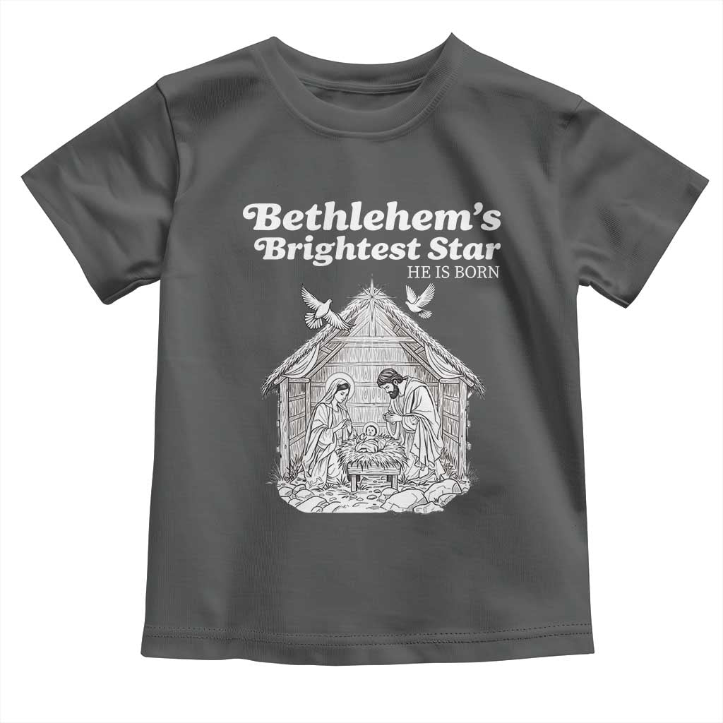 Nativity Scene Toddler T Shirt Brightest Star of Bethlehem He Is Born Christian Christmas TS14 Dark Heather Print Your Wear