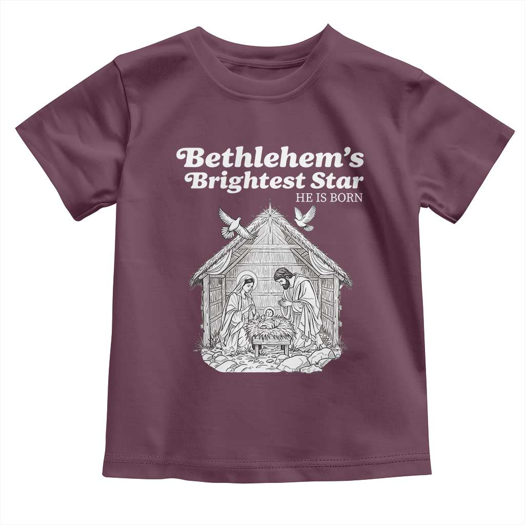 Nativity Scene Toddler T Shirt Brightest Star of Bethlehem He Is Born Christian Christmas TS14 Maroon Print Your Wear