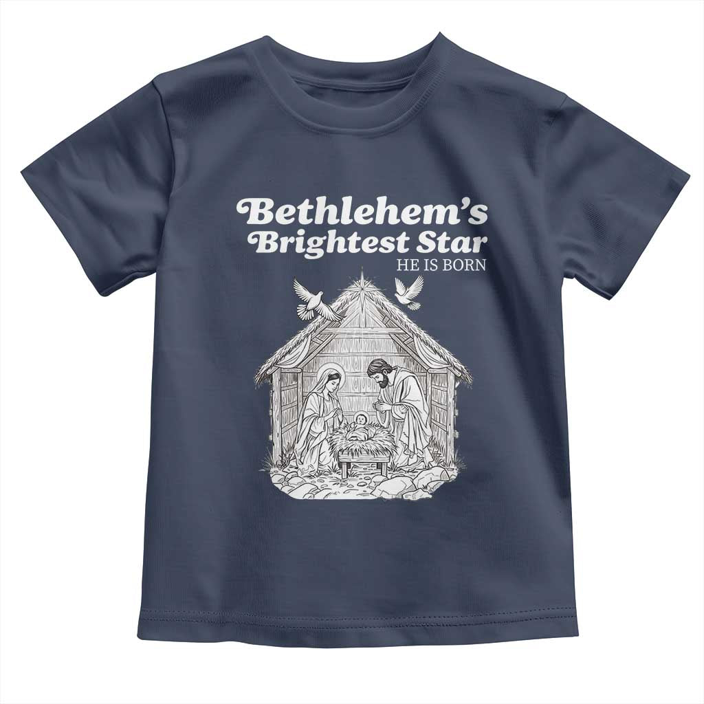 Nativity Scene Toddler T Shirt Brightest Star of Bethlehem He Is Born Christian Christmas TS14 Navy Print Your Wear