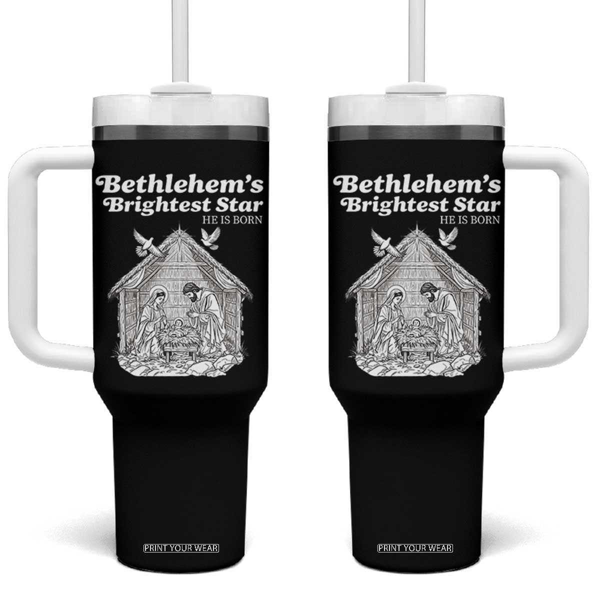 Nativity Scene Tumbler With Handle Brightest Star of Bethlehem He Is Born Christian Christmas TS14 One Size: 40 oz Black Print Your Wear