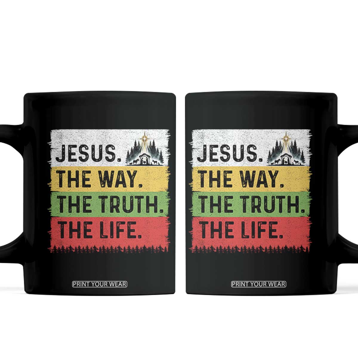 Jesus Christian Coffee Mug The Way The Truth The Life Nativity Scene TS14 Black Print Your Wear