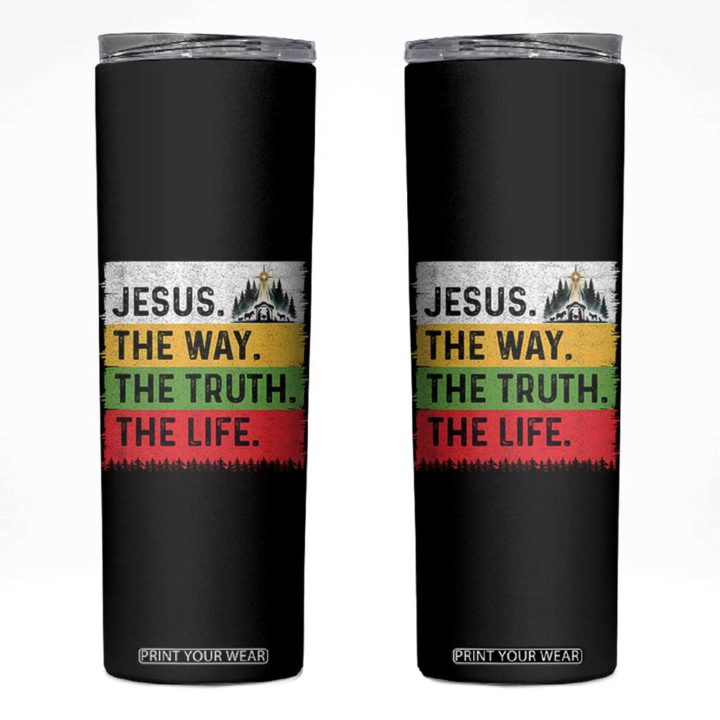 Jesus Christian Skinny Tumbler The Way The Truth The Life Nativity Scene TS14 Black Print Your Wear