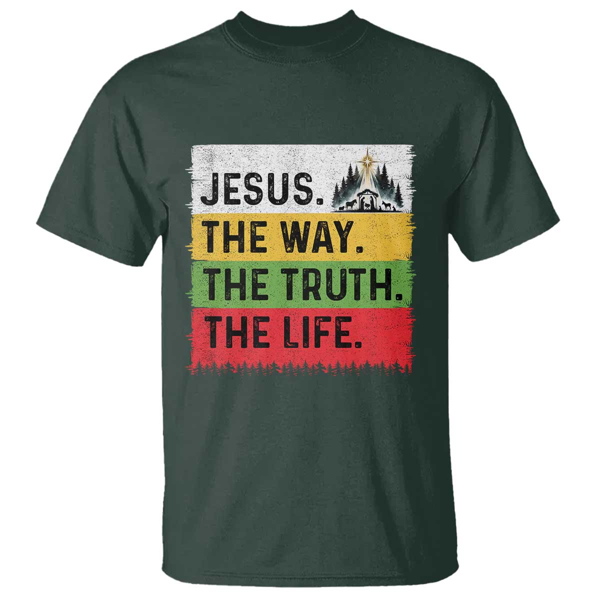 Jesus Christian T Shirt The Way The Truth The Life Nativity Scene TS14 Dark Forest Green Print Your Wear
