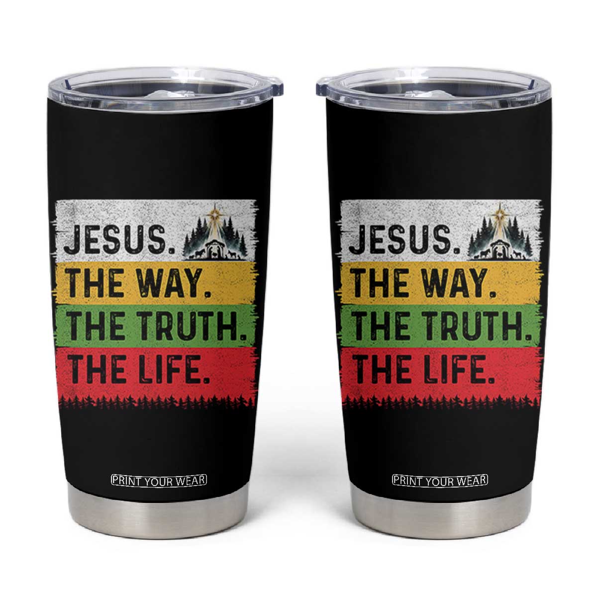 Jesus Christian Tumbler Cup The Way The Truth The Life Nativity Scene TS14 Black Print Your Wear
