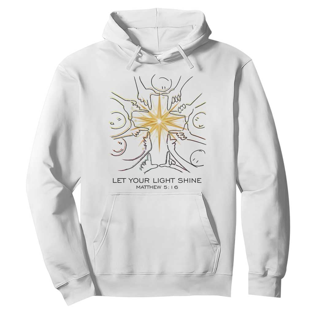 Jesus Christian Hoodie Let Your Light Shine Matthew 5:16 TS14 White Print Your Wear