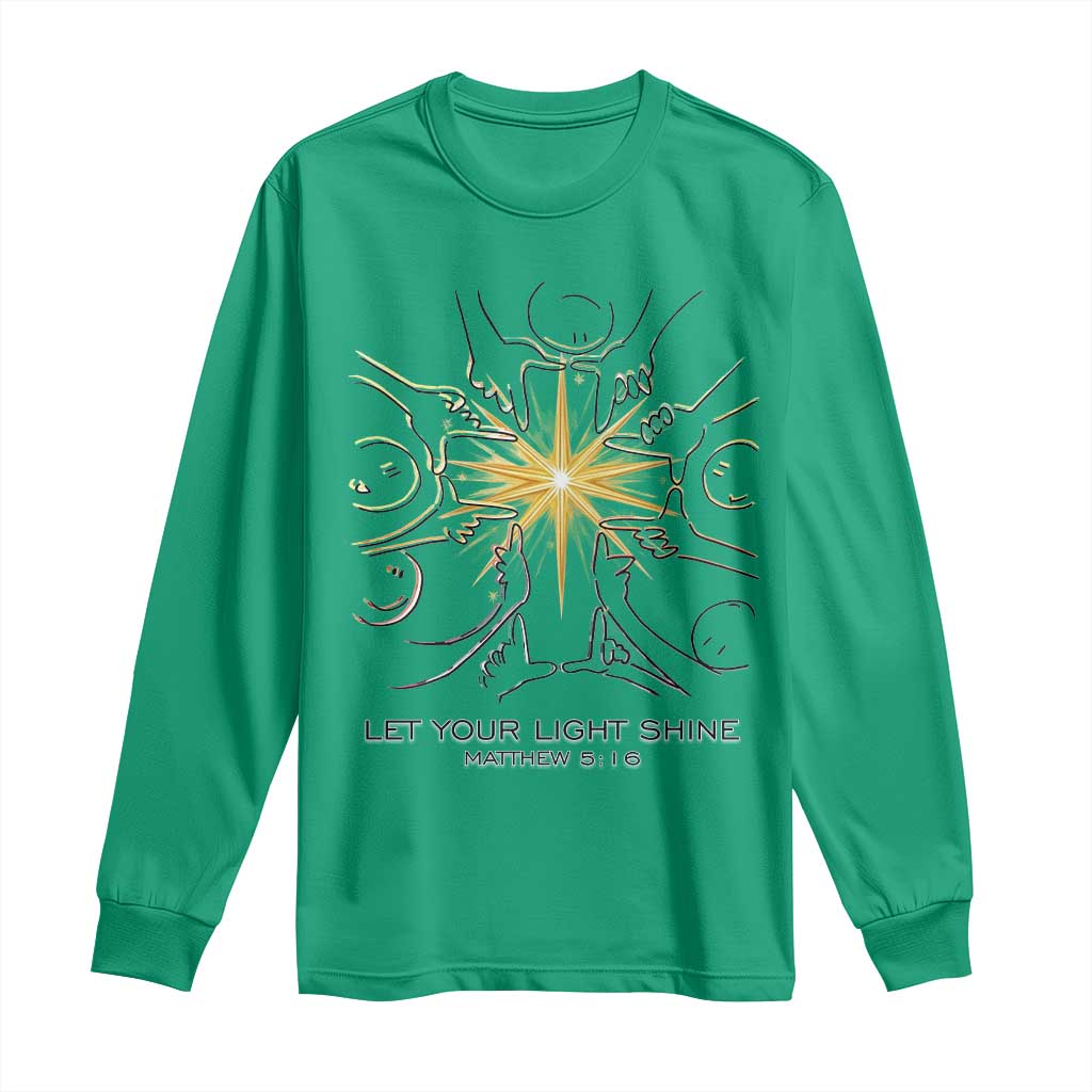 Jesus Christian Long Sleeve Shirt Let Your Light Shine Matthew 5:16 TS14 Irish Green Print Your Wear