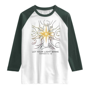 Jesus Christian Raglan Shirt Let Your Light Shine Matthew 5:16 TS14 White Dark Forest Green Print Your Wear