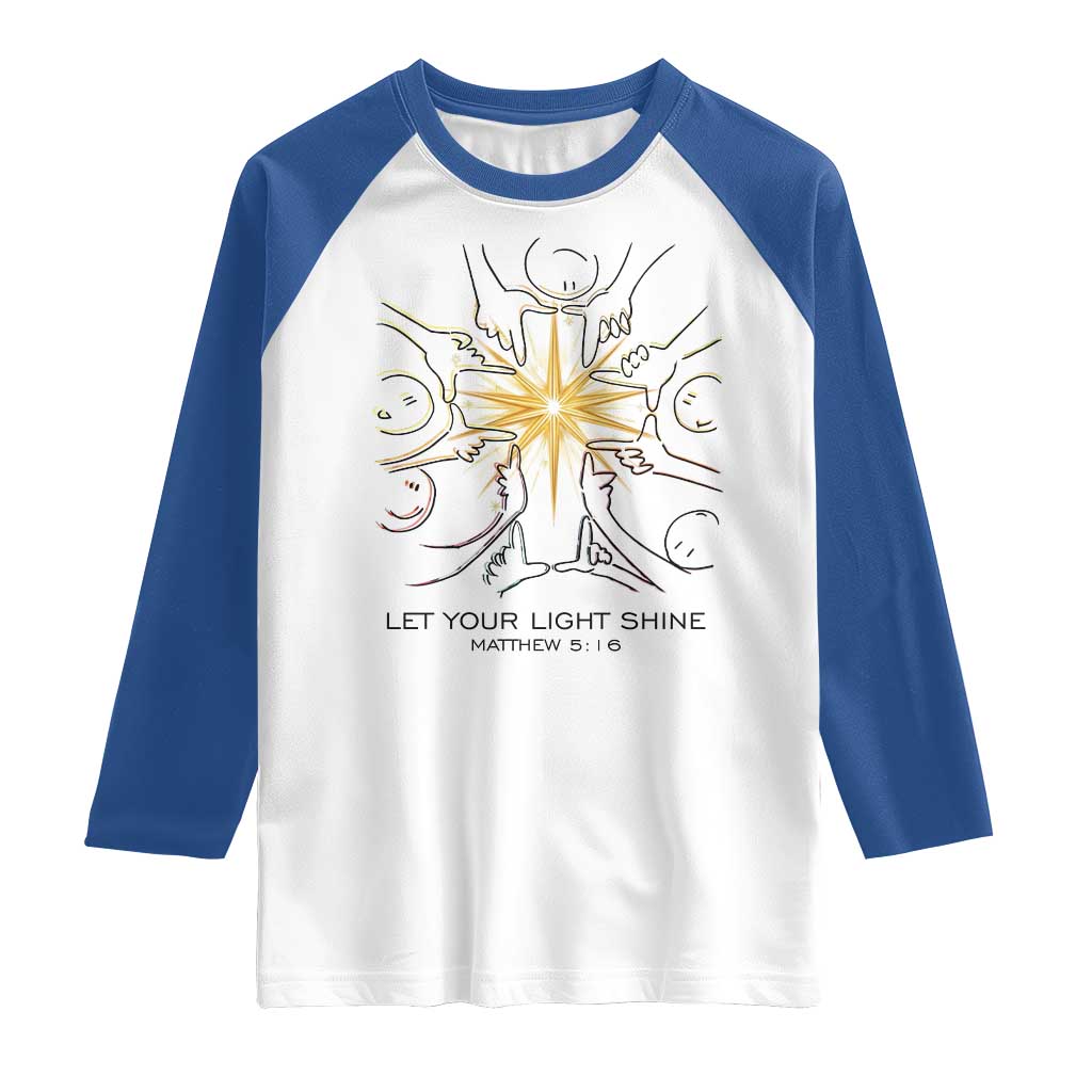 Jesus Christian Raglan Shirt Let Your Light Shine Matthew 5:16 TS14 White Royal Print Your Wear