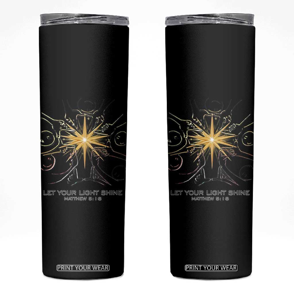 Jesus Christian Skinny Tumbler Let Your Light Shine Matthew 5:16 TS14 White Print Your Wear
