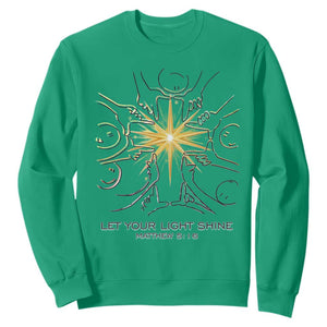 Jesus Christian Sweatshirt Let Your Light Shine Matthew 5:16 TS14 Irish Green Print Your Wear