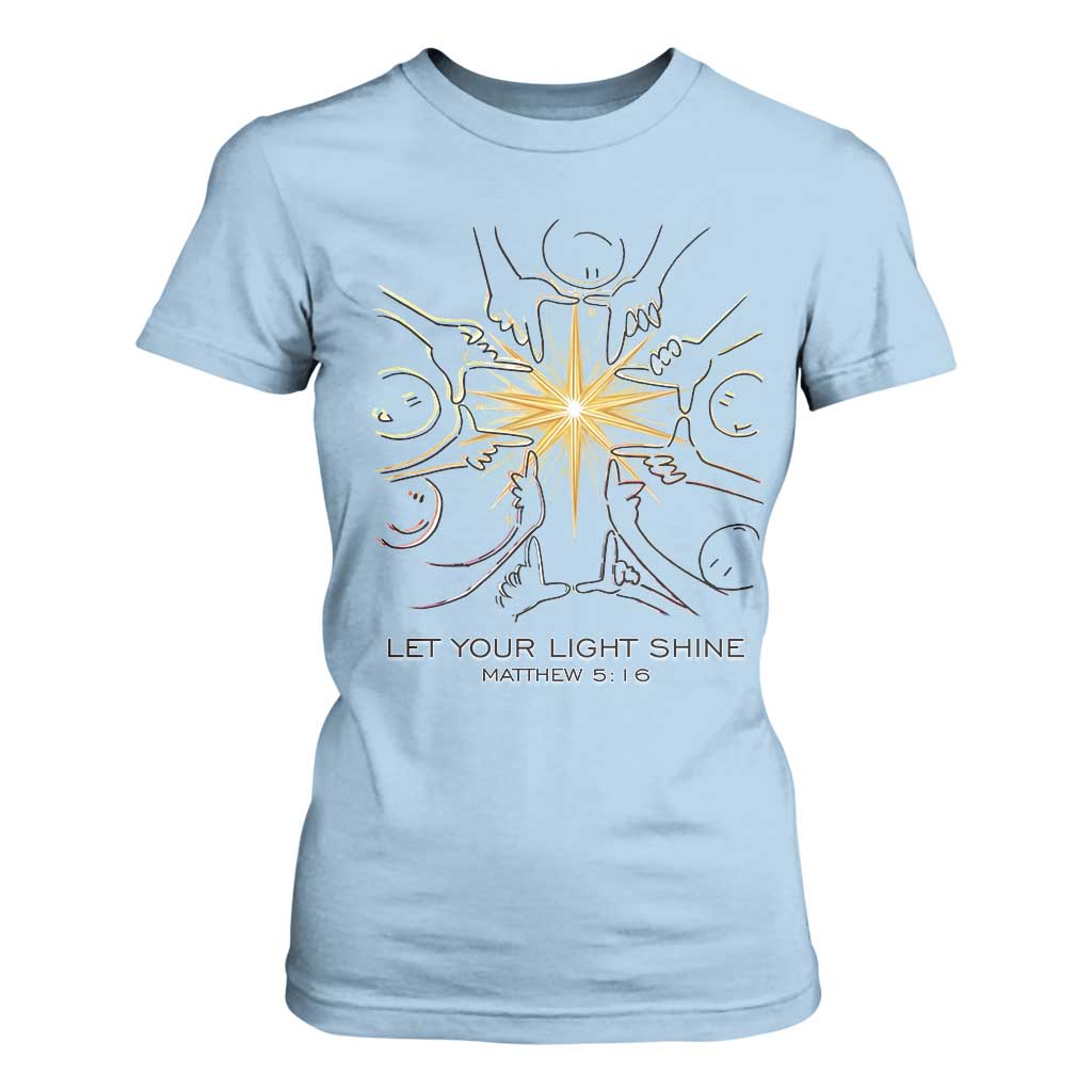 Jesus Christian T Shirt For Women Let Your Light Shine Matthew 5:16 TS14 Light Blue Print Your Wear