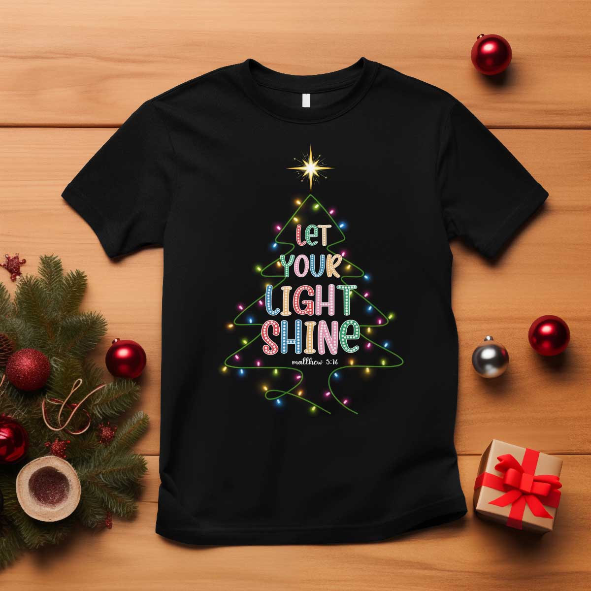 Jesus Christmas T Shirt Let Your Light Shine Matthew 5:16 TS14 Black Print Your Wear