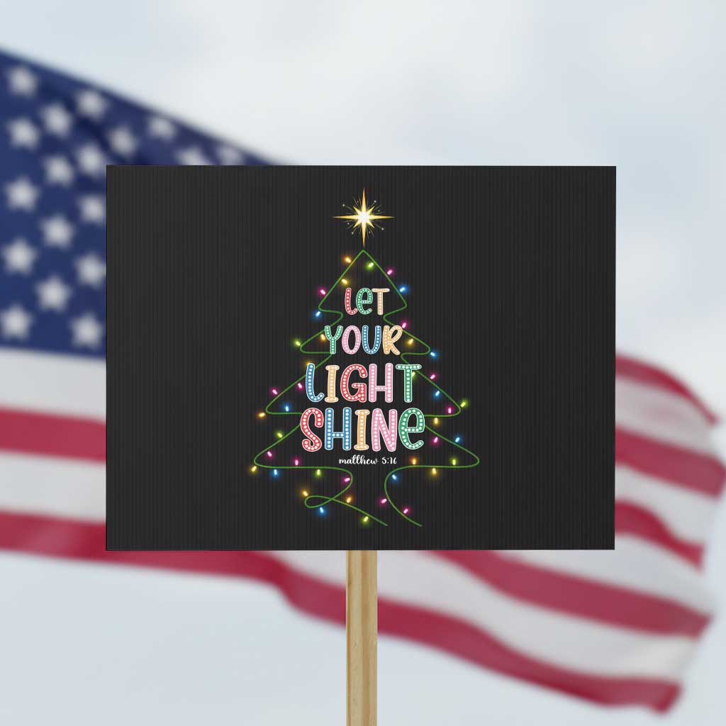 Jesus Christmas Protest Sign Let Your Light Shine Matthew 5:16 TS14 Horizontal 18