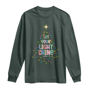 Jesus Christmas Long Sleeve Shirt Let Your Light Shine Matthew 5:16 TS14 Dark Forest Green Print Your Wear